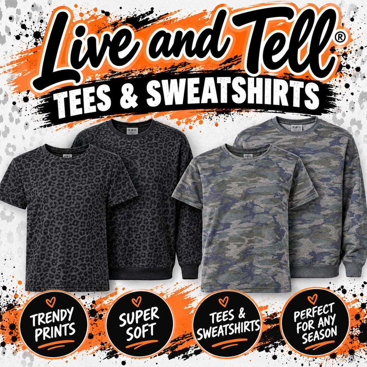 Live and Tell Camo or Animal Print
